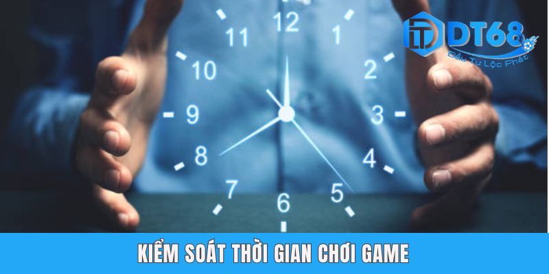 Chơi Có Trách Nhiệm DT68 | Giải Trí An Toàn, Không Lo Rủi Ro Kiểm soát thời gian chơi game