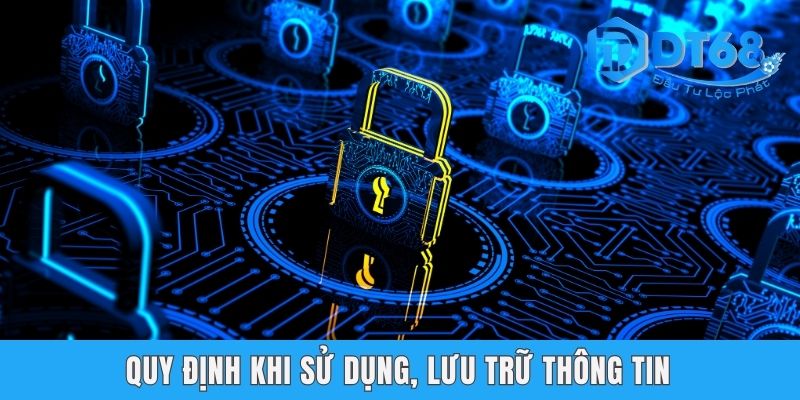 Quy định khi sử dụng, lưu trữ thông tin