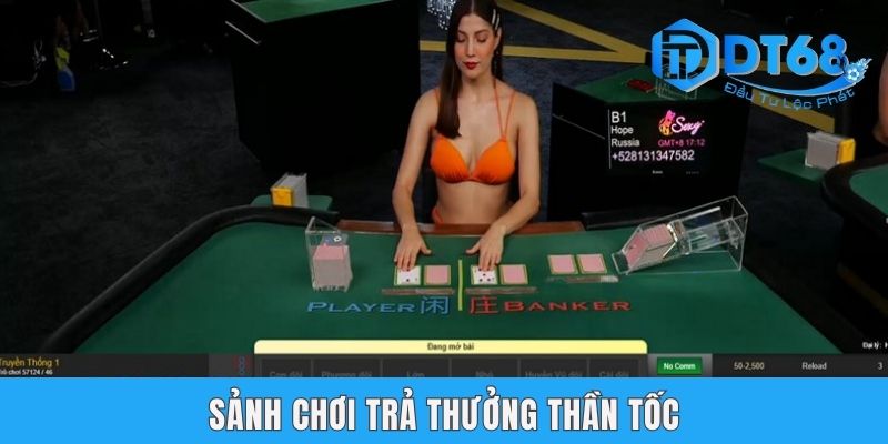 Sảnh chơi trả thưởng thần tốc